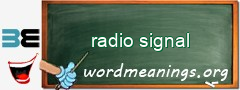 WordMeaning blackboard for radio signal